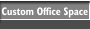 Custom Office Space